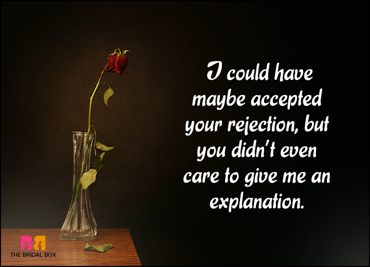 15 Candid Love Rejection Quotes That Will Make You Cry